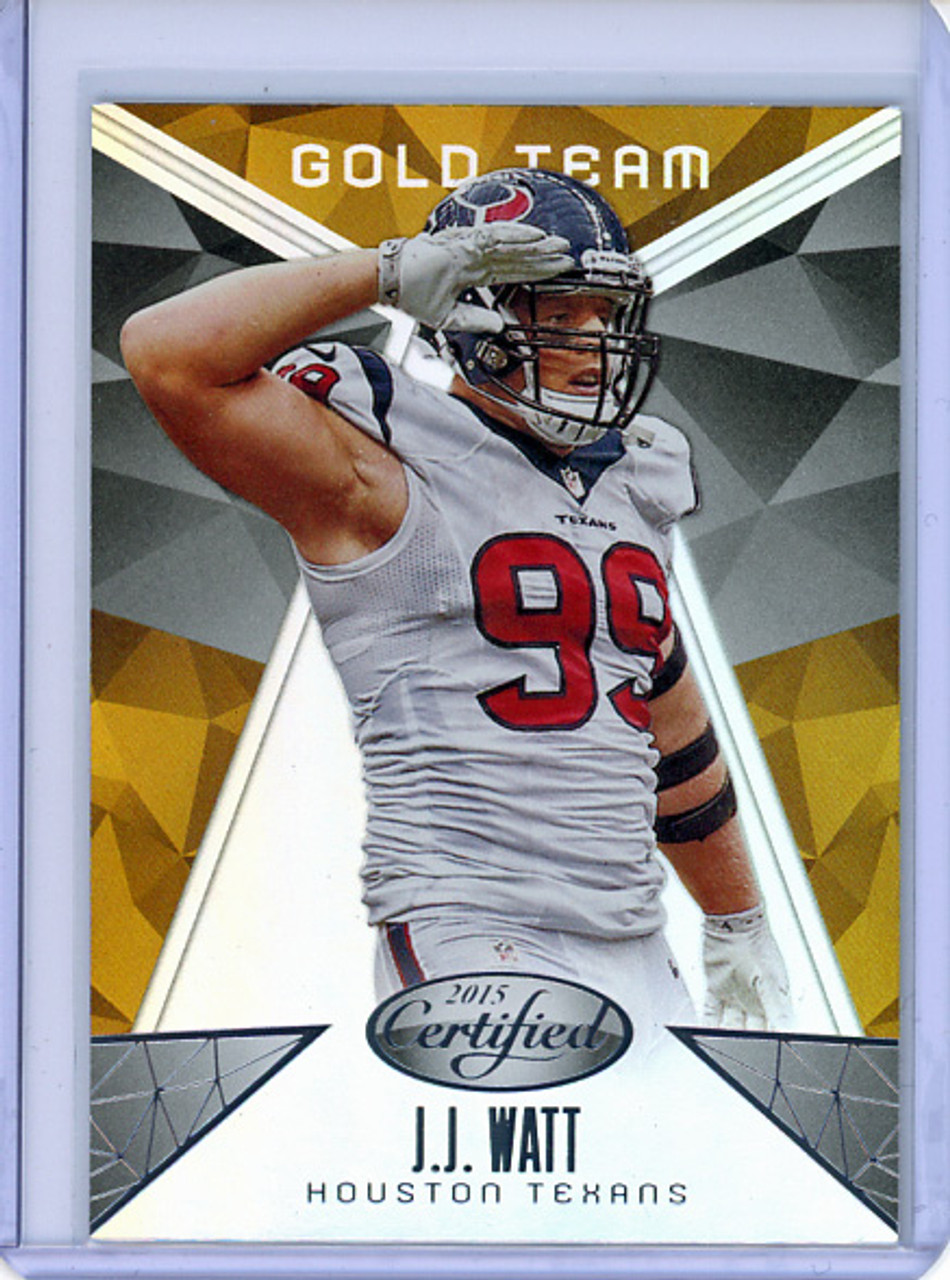 J.J. Watt 2015 Certified, Gold Team #GT10 (CQ)