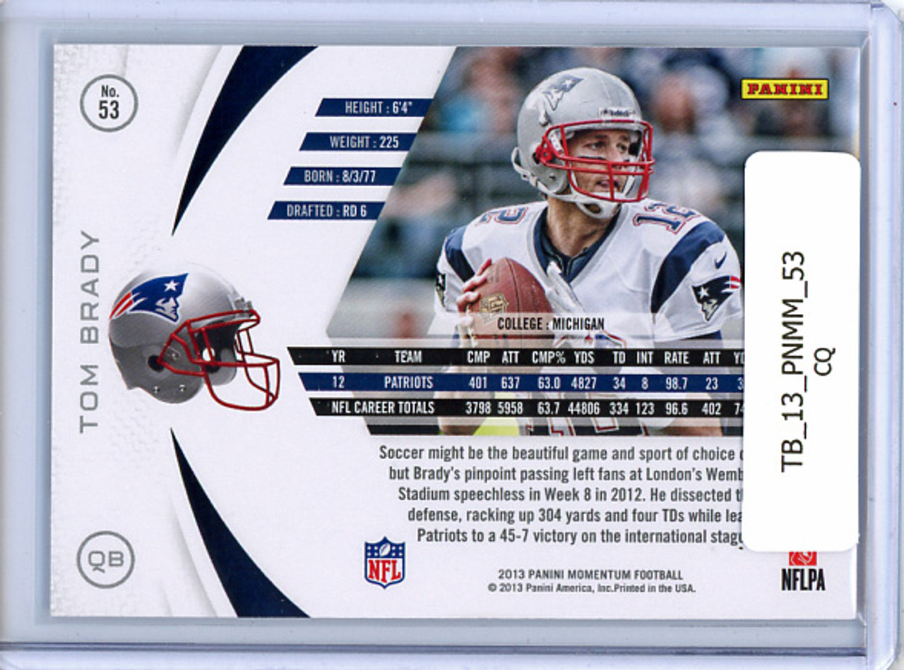 Tom Brady 2013 Momentum #53 (CQ)
