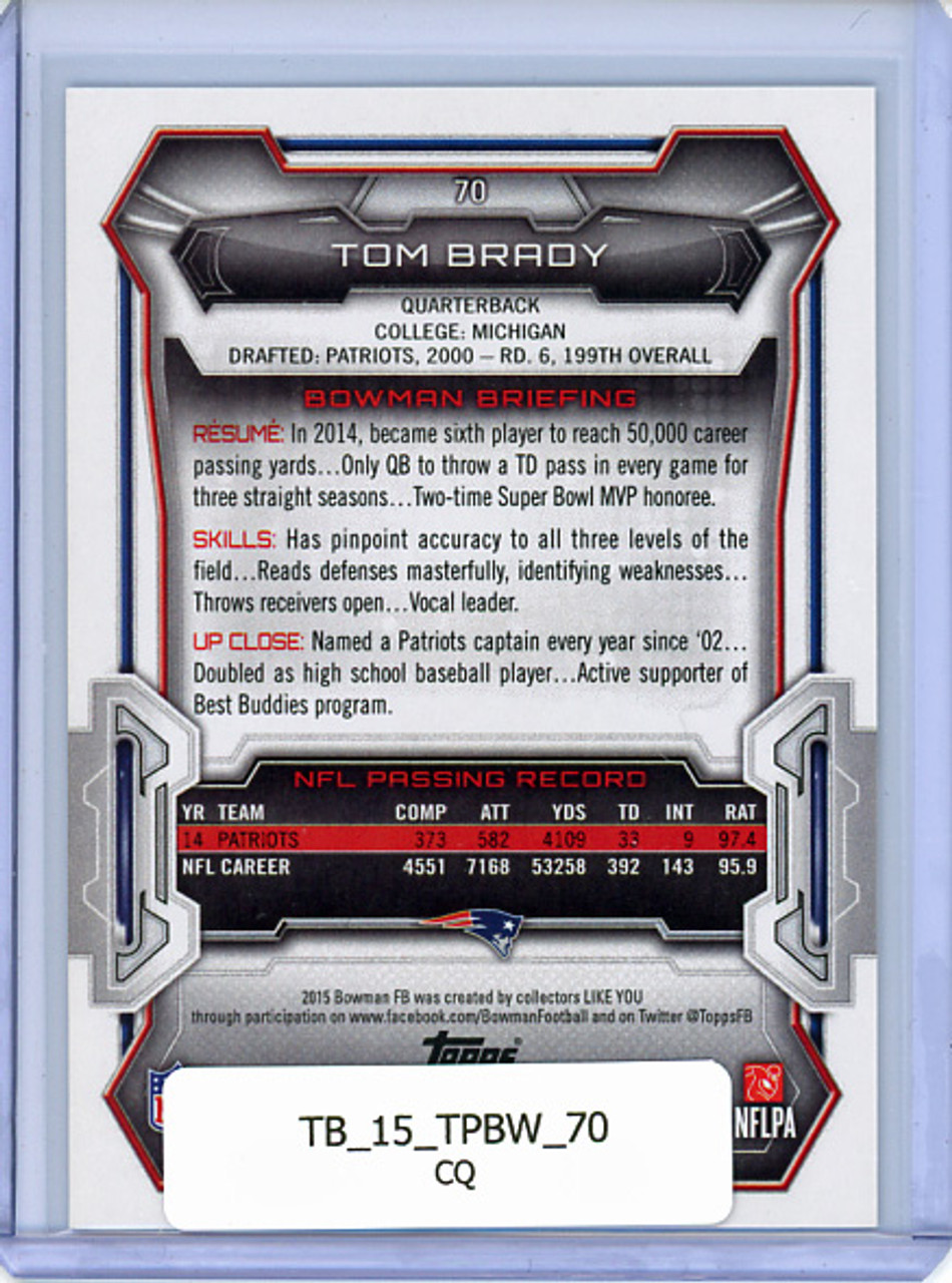 Tom Brady 2015 Bowman #70 (CQ)