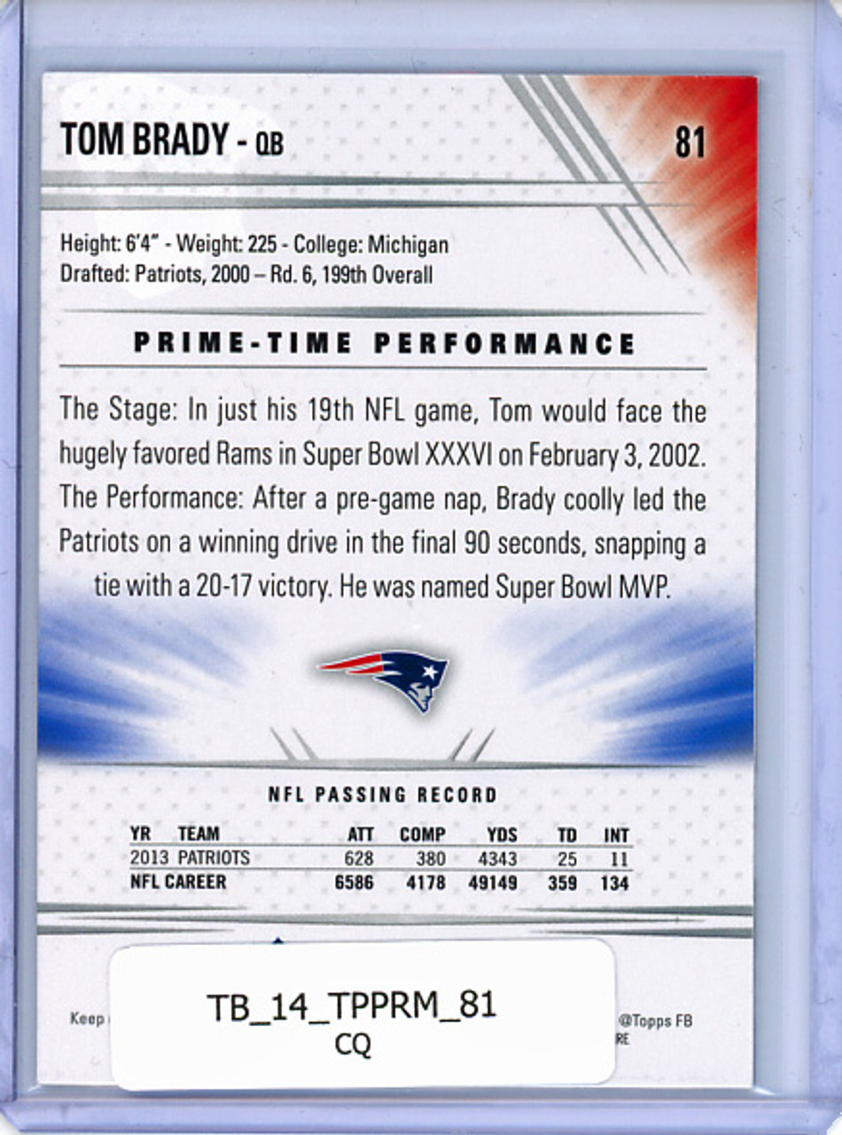 Tom Brady 2014 Topps Prime #81 (CQ)