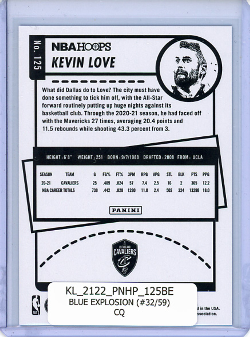 Kevin Love 2021-22 Hoops #125 Blue Explosion (#32/59) (CQ)