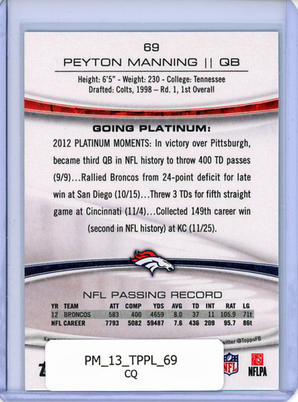 Peyton Manning 2013 Platinum #69 (CQ)