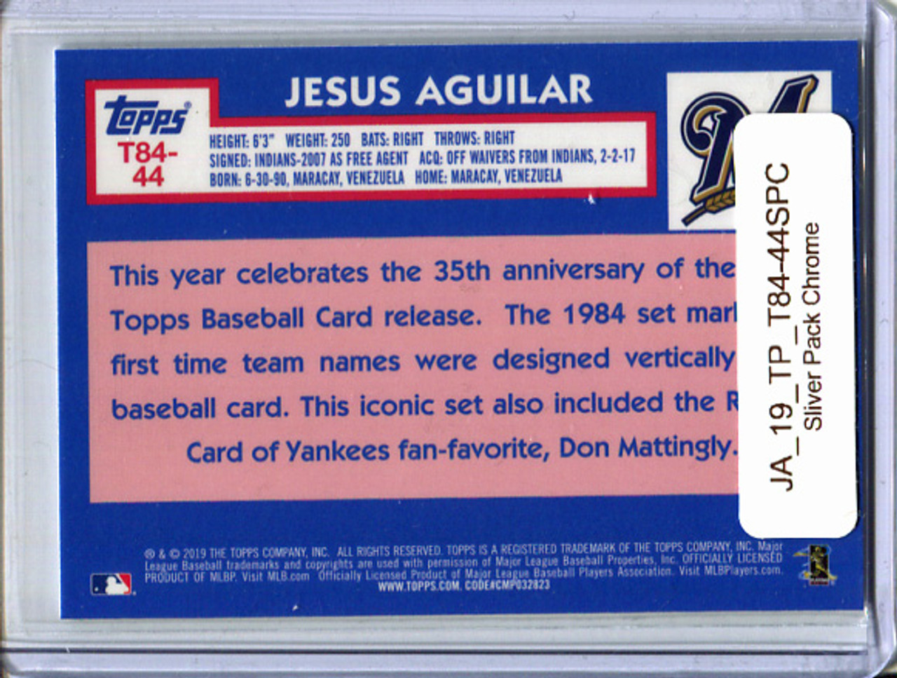 Jesus Aguilar 2019 Topps, 1984 Topps Silver Pack Chrome #44