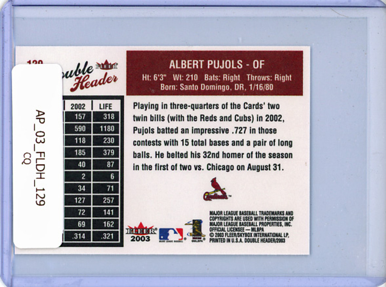 Albert Pujols 2003 Double Header #129 (CQ)