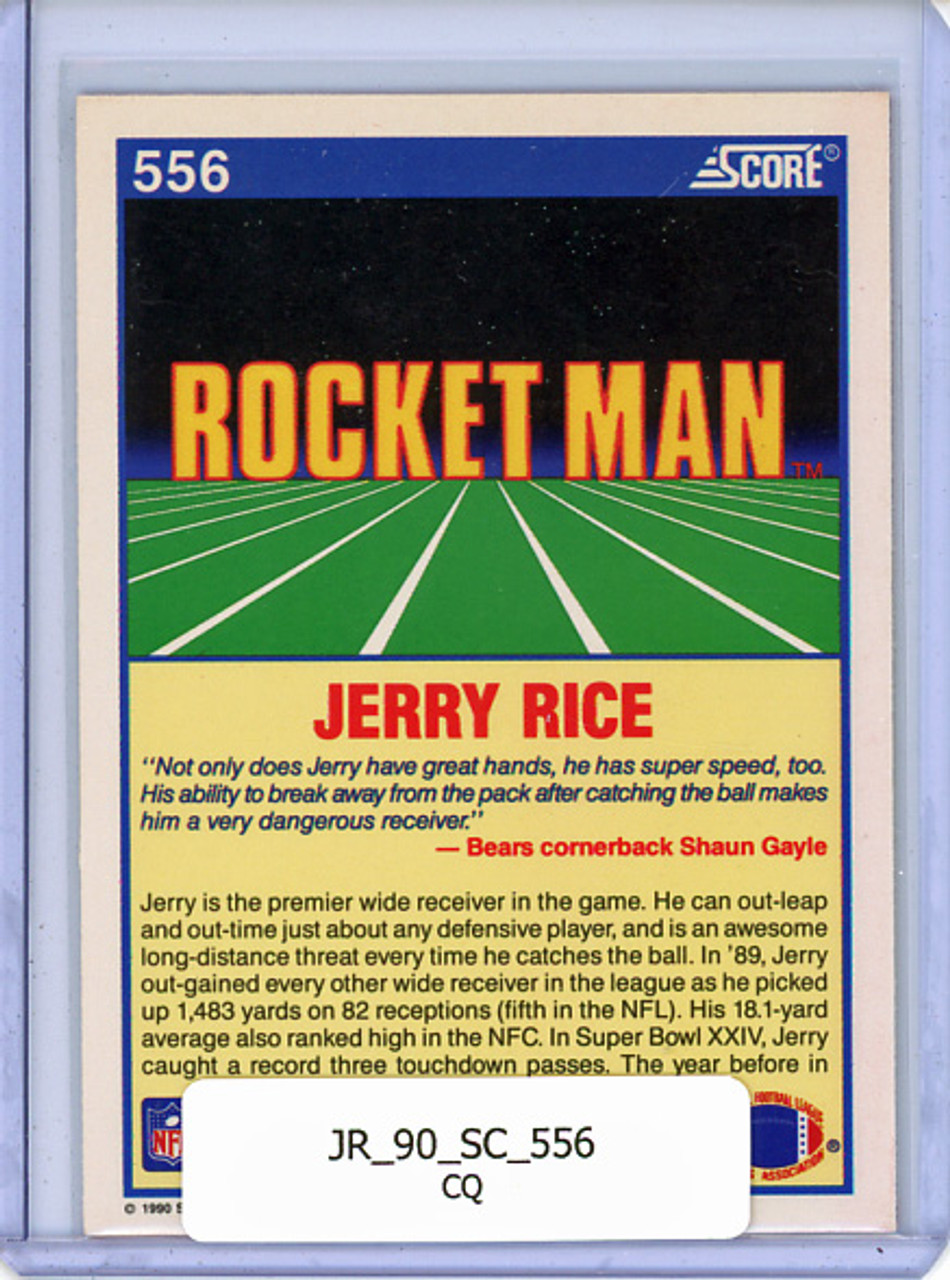 Jerry Rice 1990 Score #556 Rocket Man (CQ)
