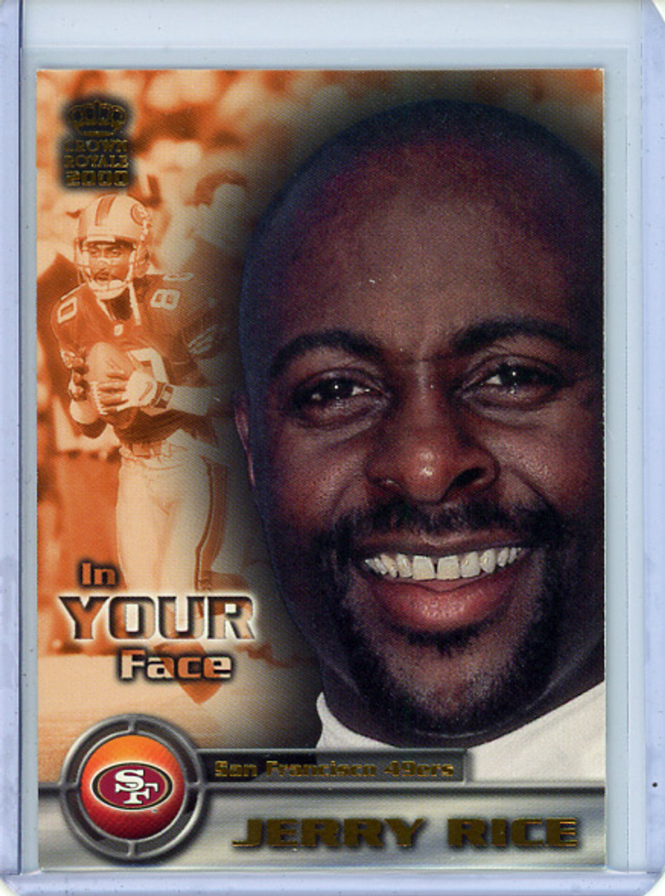 Jerry Rice 2000 Pacific Crown Royale, In Your Face #21 (CQ)