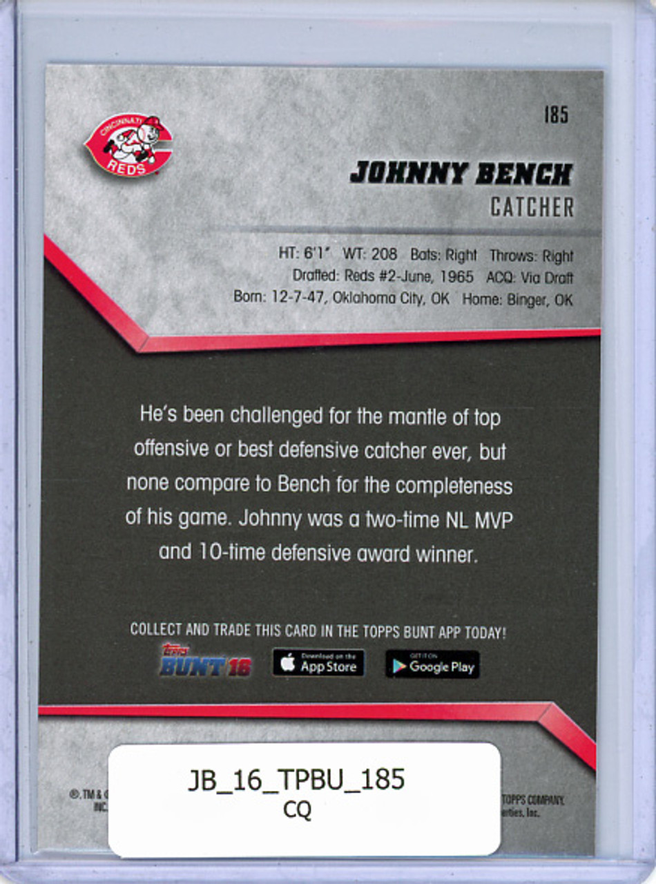 Johnny Bench 2016 Topps Bunt #185 (CQ)