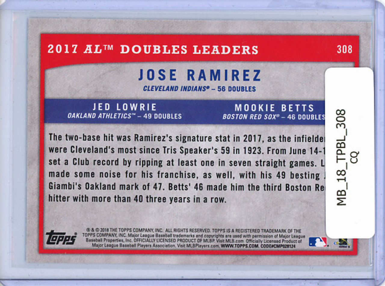 Jose Ramirez, Jed Lowrie, Mookie Betts 2018 Big League #308 AL Doubles Leaders (CQ)