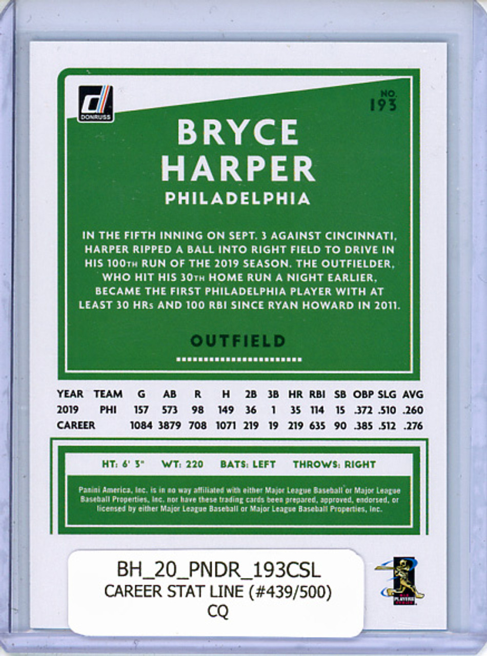 Bryce Harper 2020 Donruss #193 Career Stat Line (#493/500) (CQ)