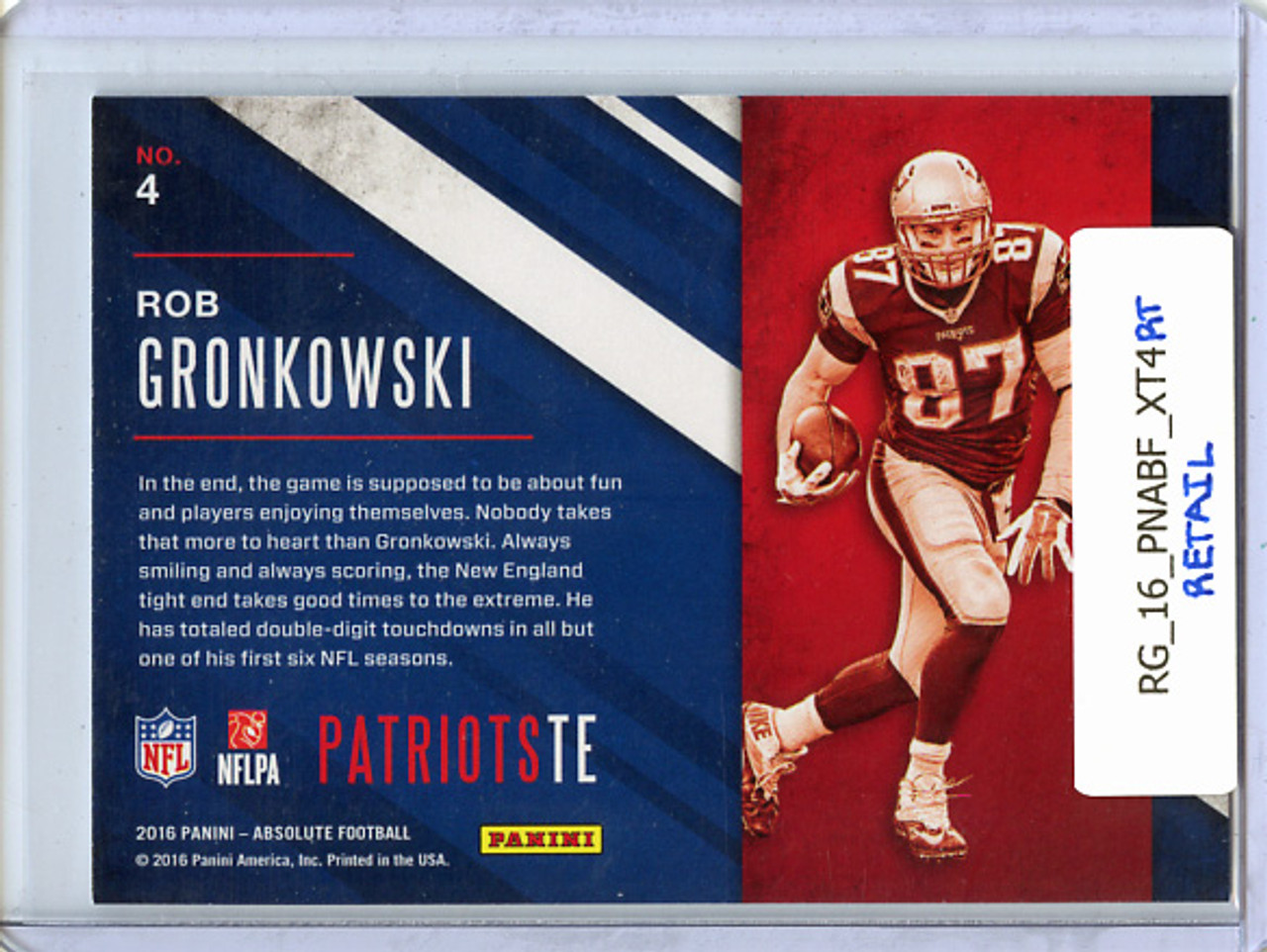 Rob Gronkowski 2016 Absolute, X-Treme Team #4 Retail