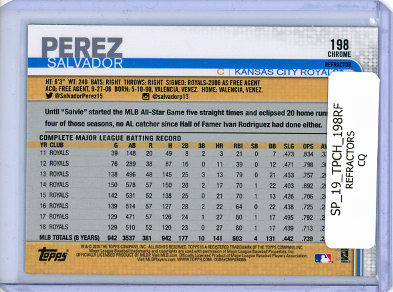 Salvador Perez 2019 Topps Chrome #198 Refractors (CQ)