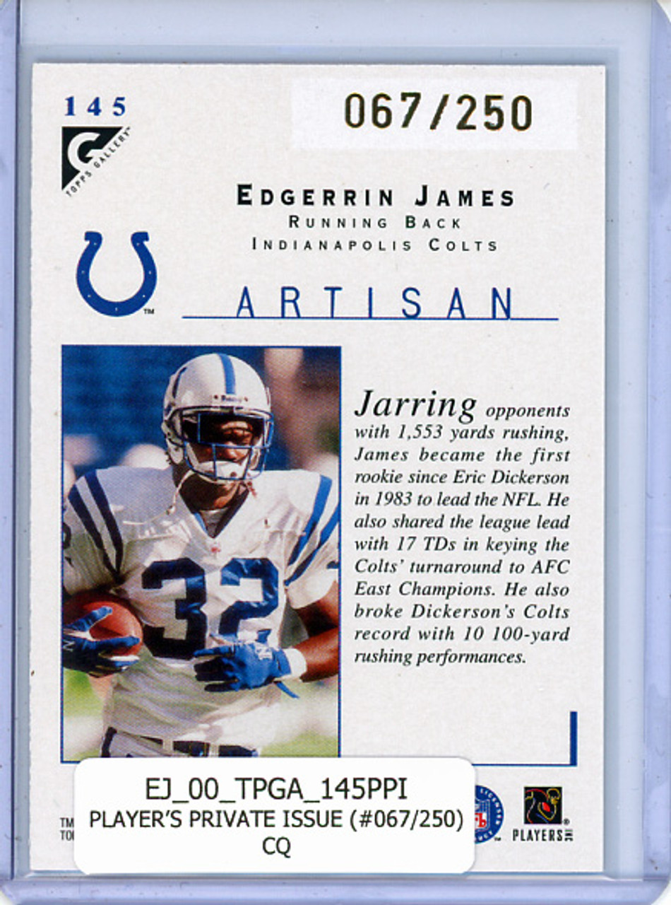 Edgerrin James 2000 Gallery #145 Artisans Player's Private Issue (#067/250) (CQ)
