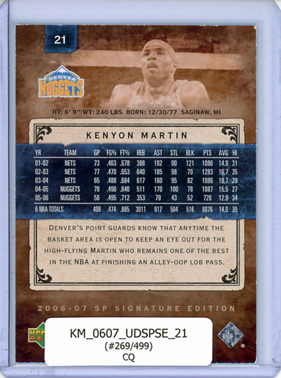 Kenyon Martin 2006-07 SP Signature Edition #21 (#269/499) (CQ)