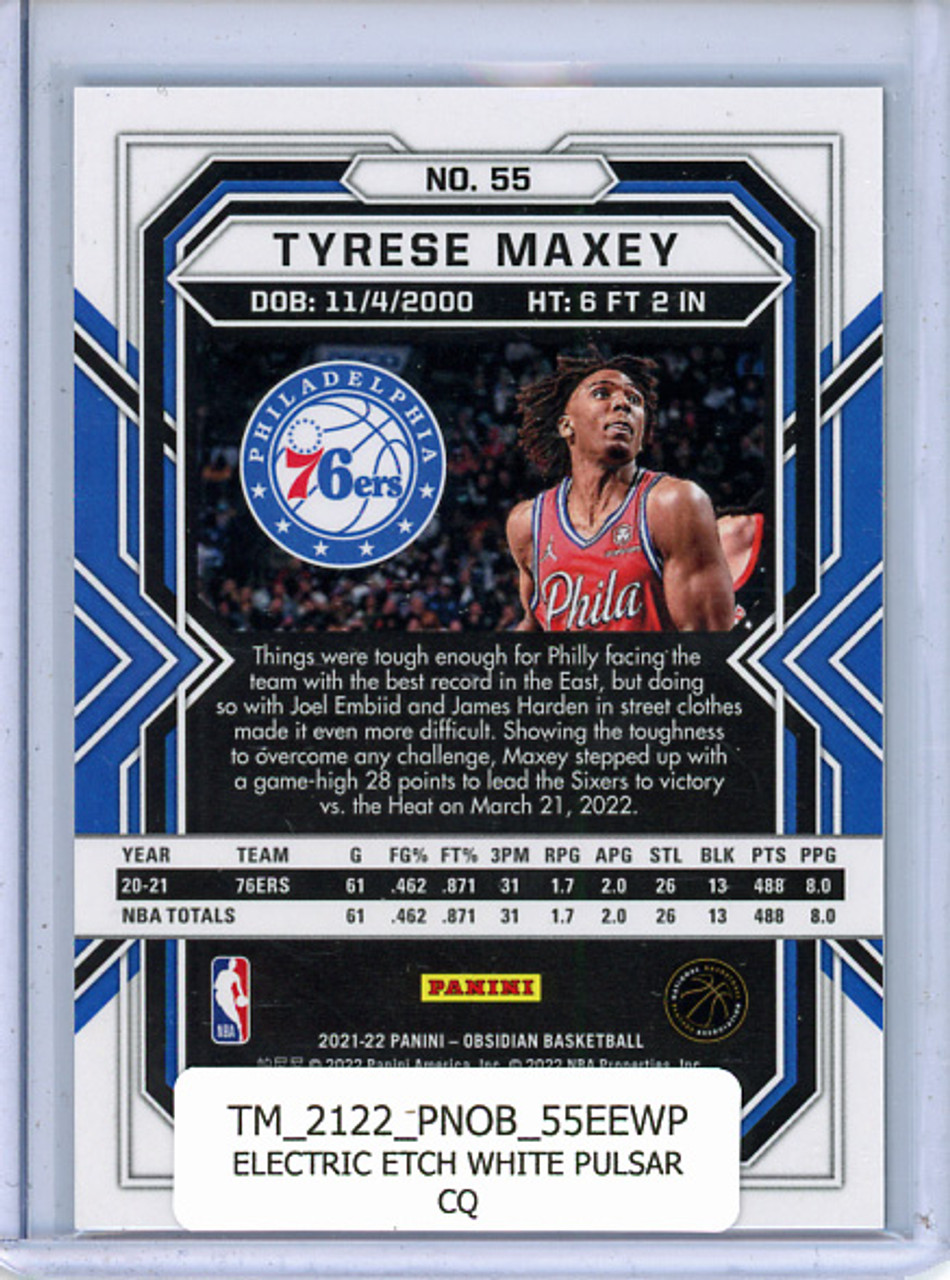 Tyrese Maxey 2021-22 Obsidian #55 Electric Etch White Pulsar (CQ)