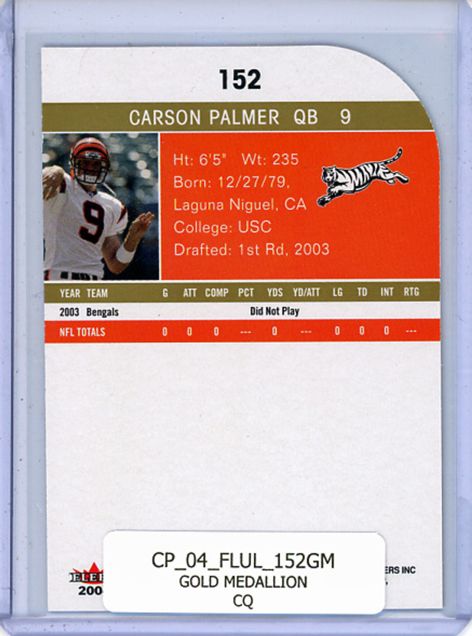 Carson Palmer 2004 Ultra #152 Gold Medallion (CQ)