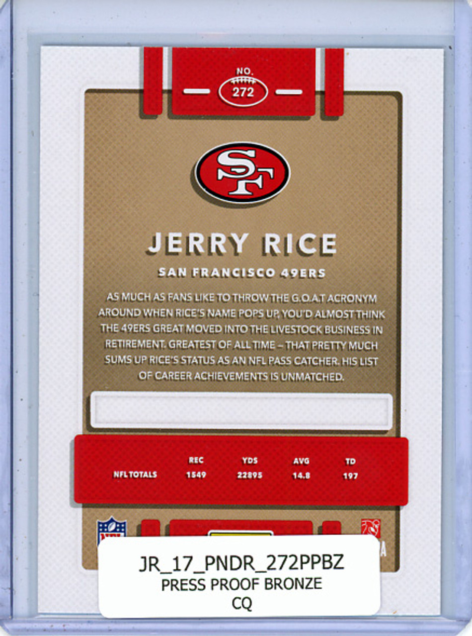 Jerry Rice 2017 Donruss #272 Press Proof Bronze (CQ)