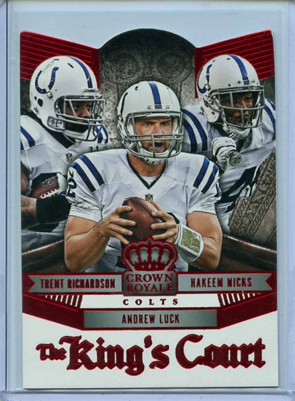 Andrew Luck, Trent Richardson, Hakeem Nicks 2014 Crown Royale, The King's Court #KC10 Red