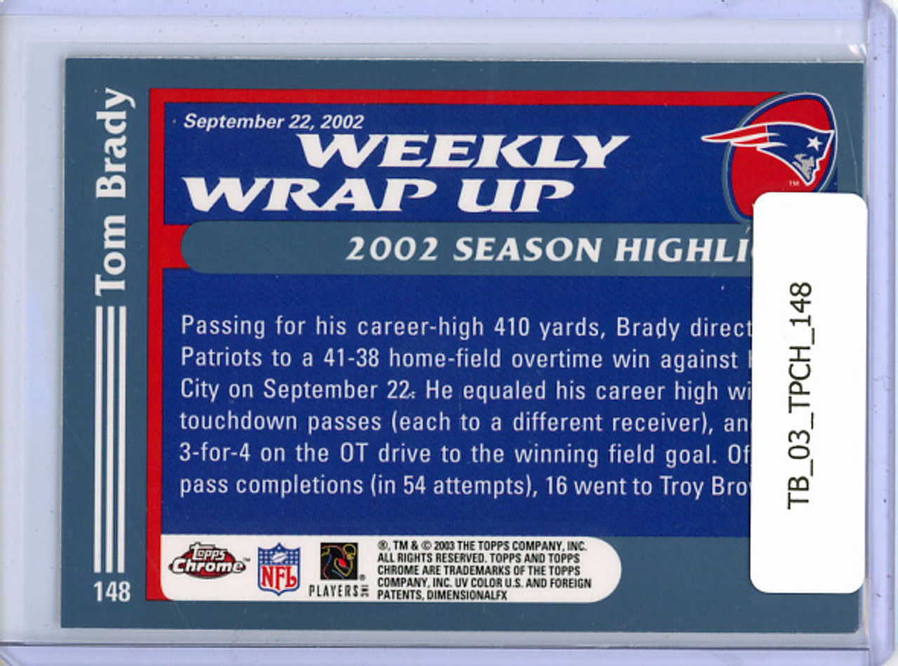 Tom Brady 2003 Topps Chrome #148 Weekly Wrap Up