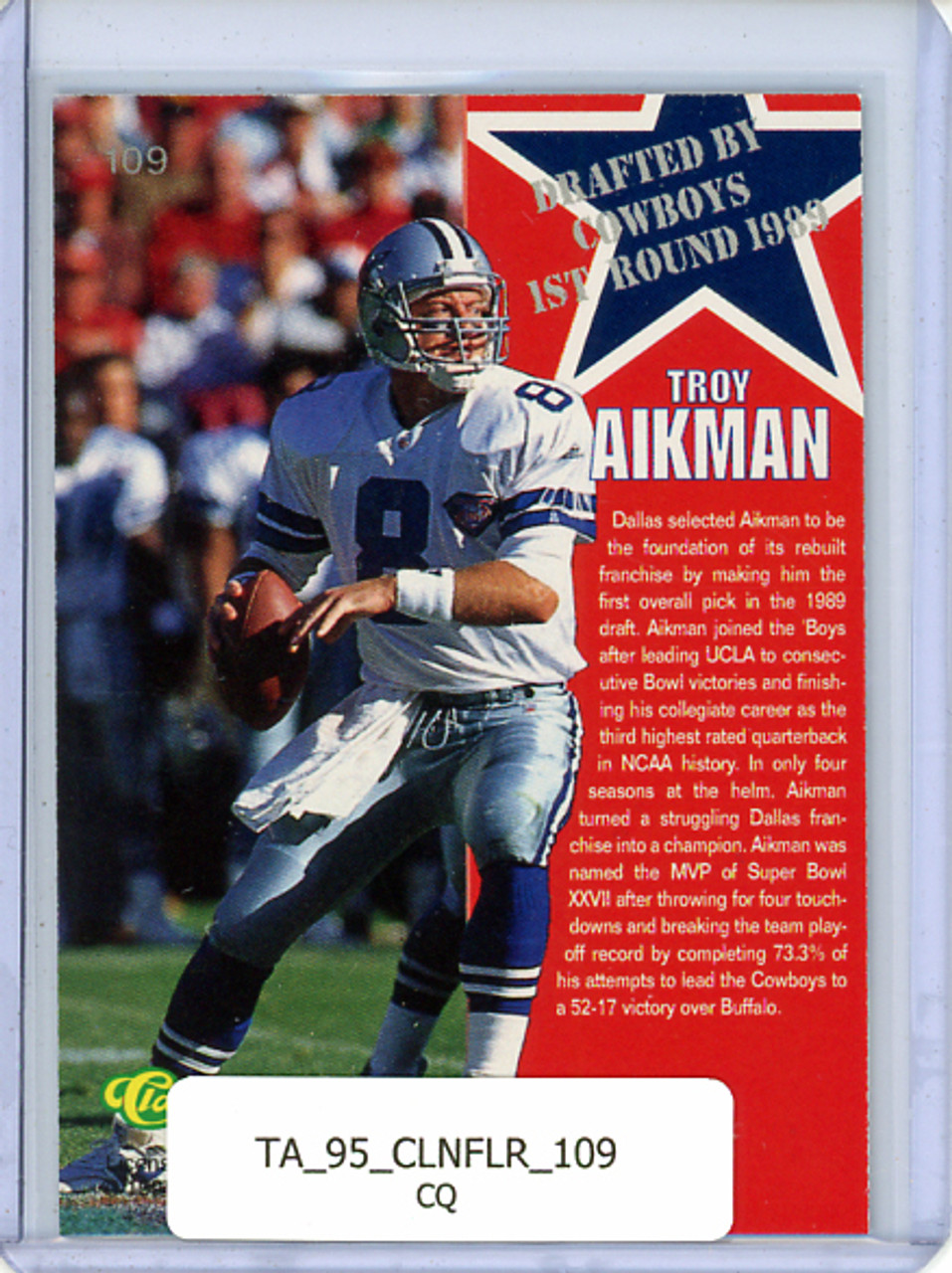 Troy Aikman 1995 Classic NFL Rookies #109 (CQ)