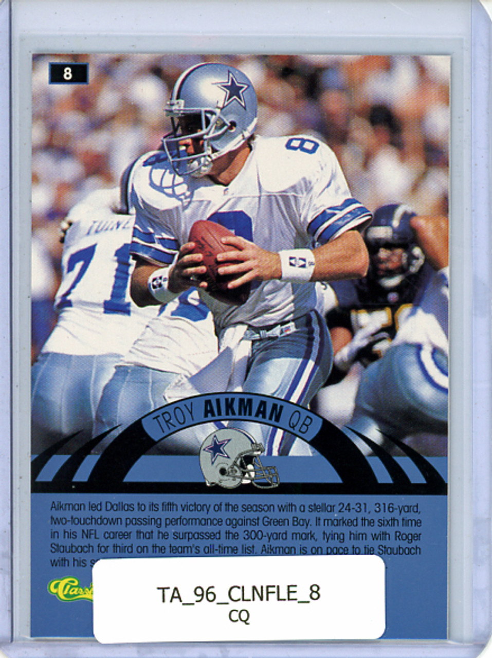 Troy Aikman 1996 Classic NFL Experience #8 (CQ)