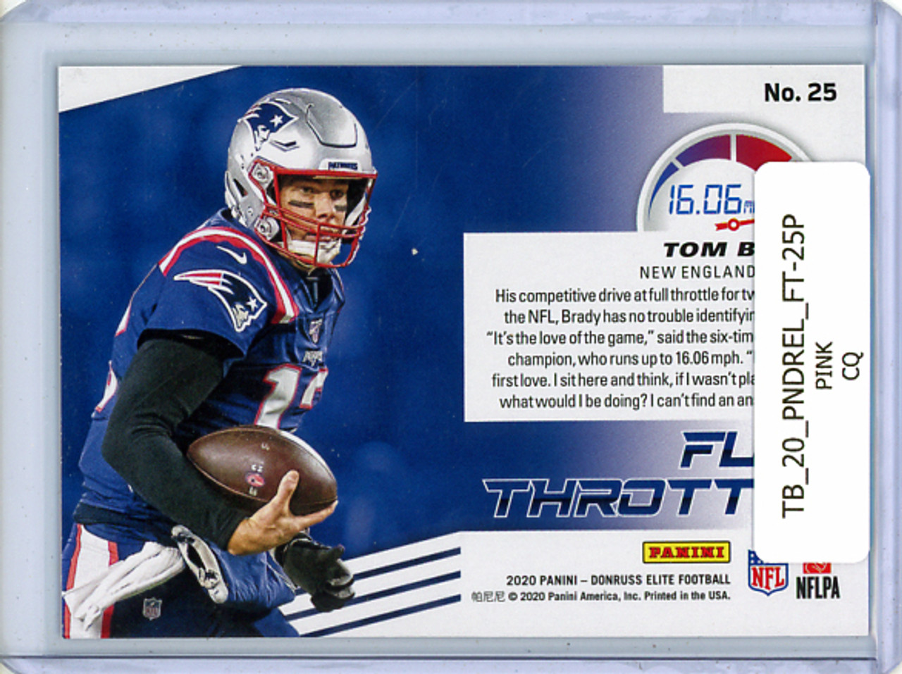 Tom Brady 2020 Donruss Elite, Full Throttle #25 Pink (CQ)