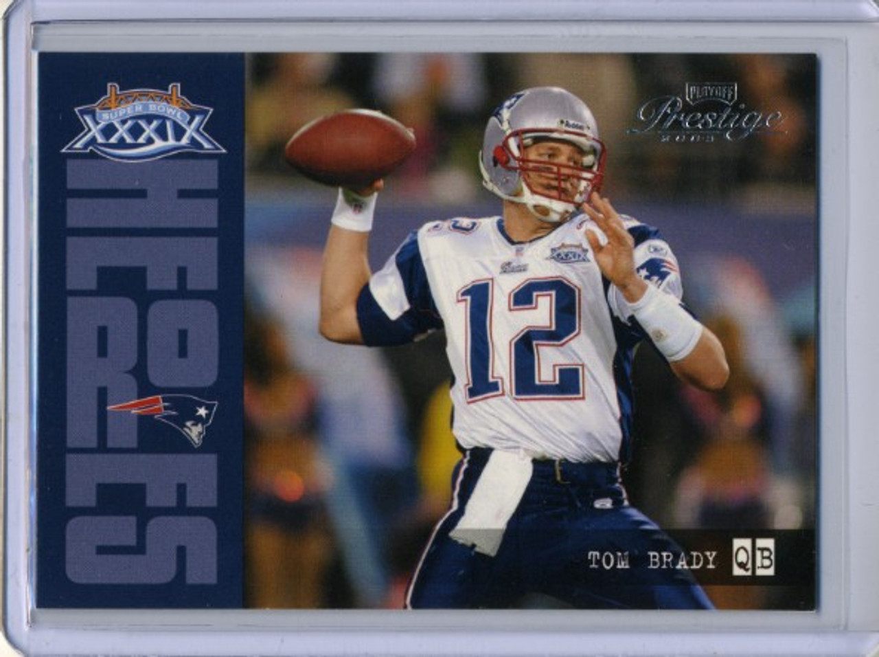 Tom Brady 2005 Playoff Prestige, Super Bowl Heroes #SH-1
