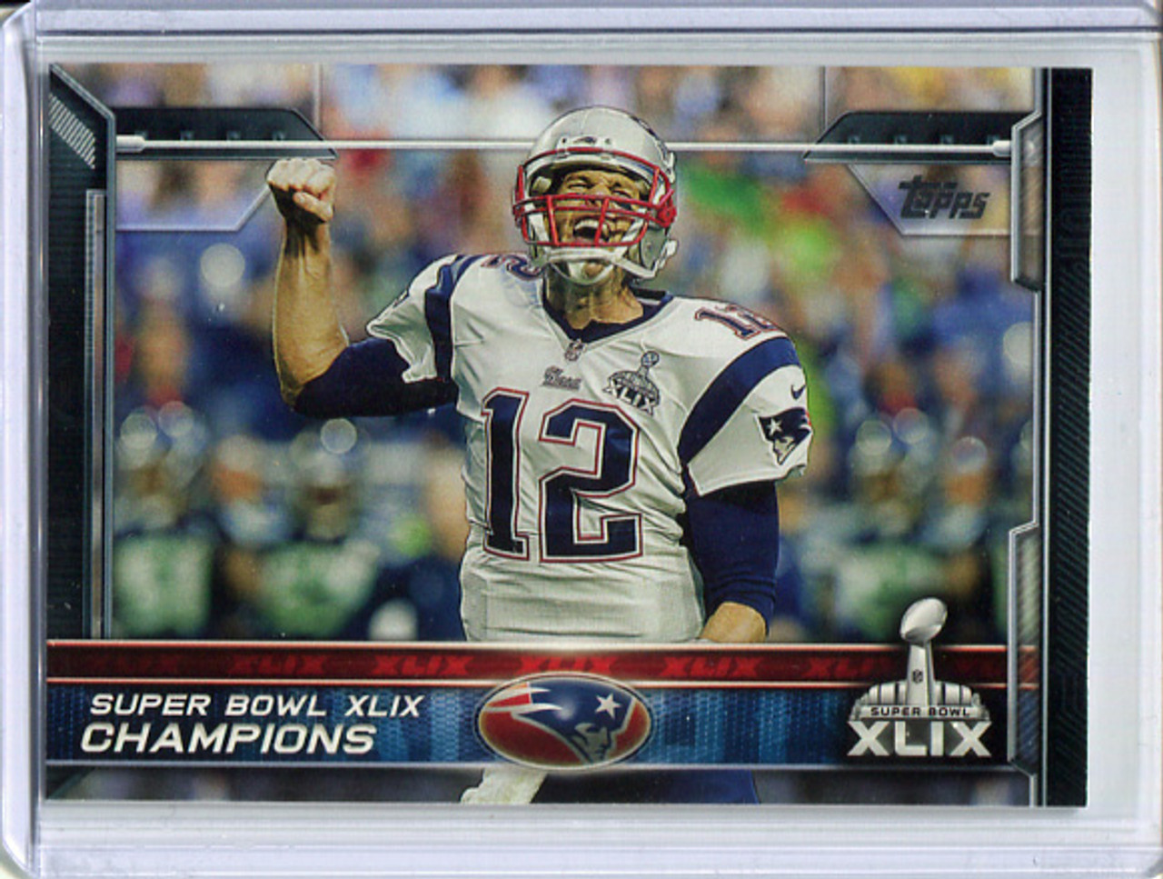 Tom Brady 2015 Topps #302 Super Bowl XLIX