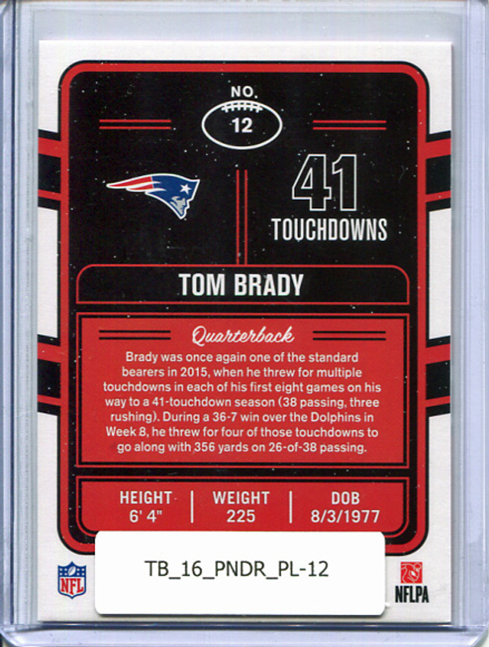 Tom Brady 2016 Donruss, Production Line #12 Touchdowns