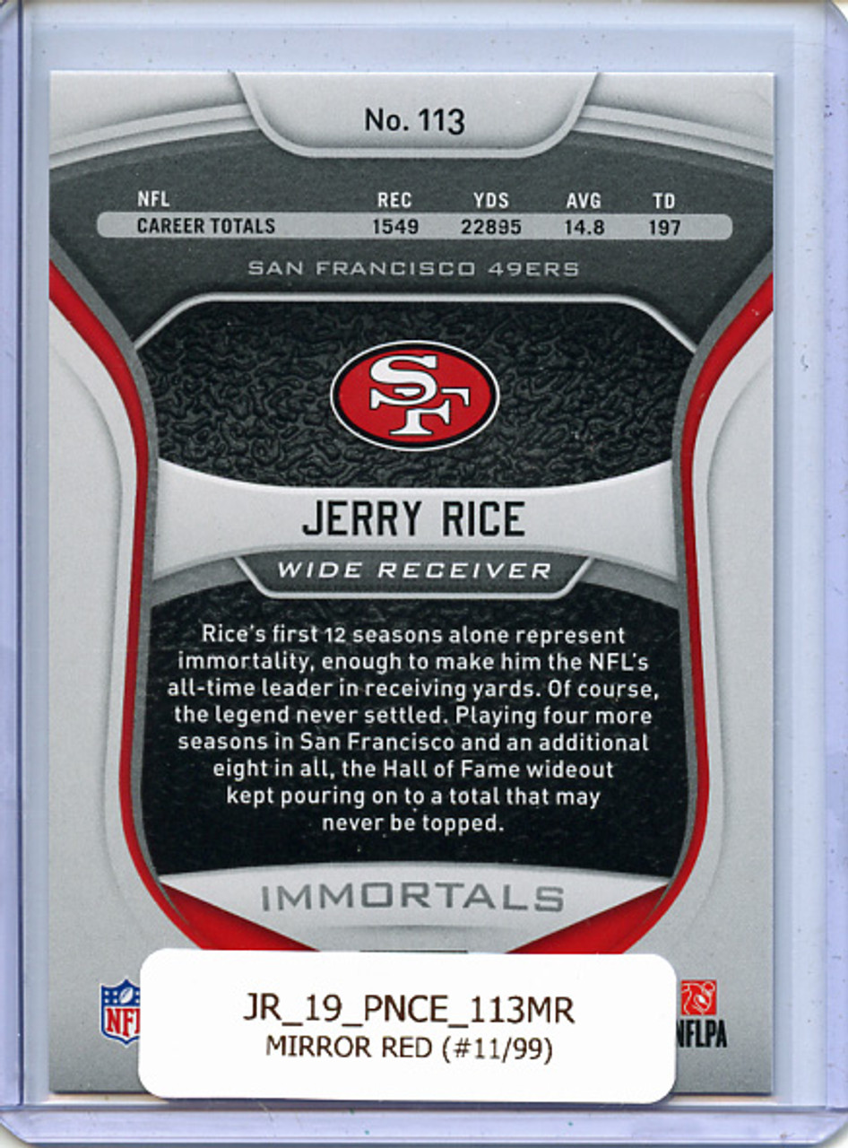 Jerry Rice 2019 Certified #113 Immortals Mirror Red (#11/99)