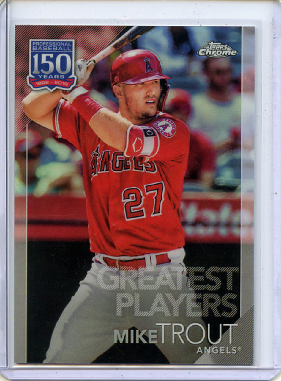 Mike Trout 2019 Topps Chrome Update, 150 Years of Professional Baseball #150C-10