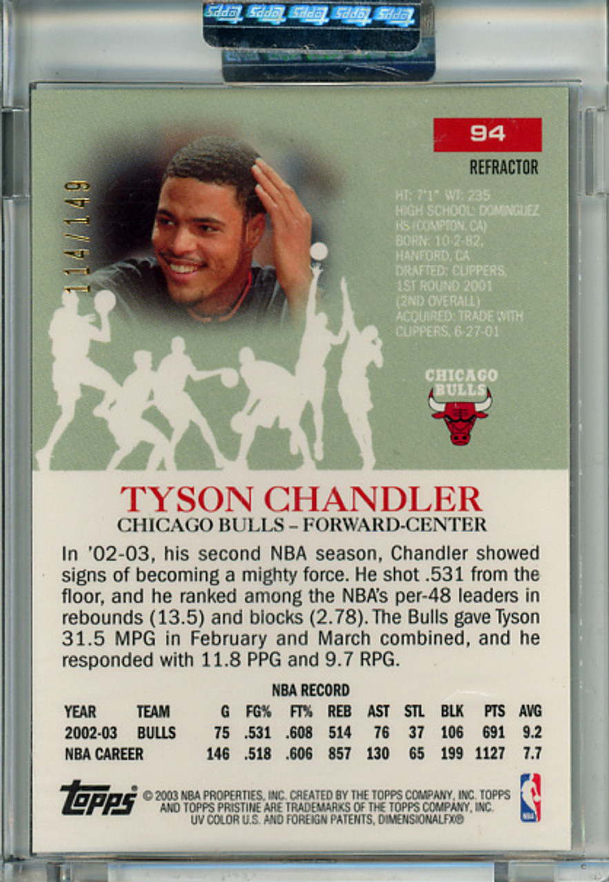 Tyson Chandler 2003-04 Topps Pristine #94 Refractor (#114/149) Encased