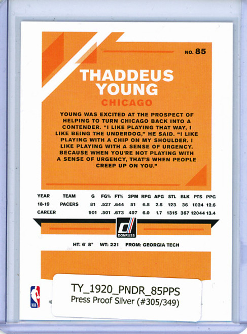 Thaddeus Young 2019-20 Donruss #85, Press Proof Silver (#305/349)