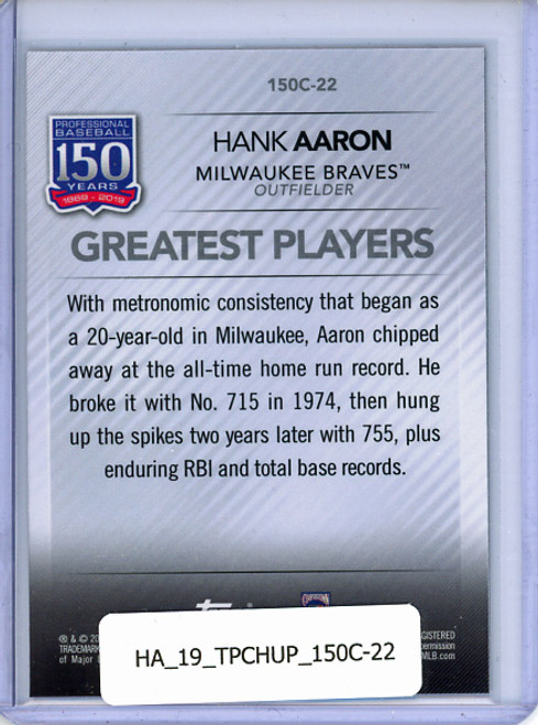 Hank Aaron 2019 Topps Chrome Update, 150 Years of Professional Baseball #150C-22