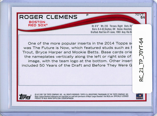 Roger Clemens 2021 Topps, 70 Years of Topps Baseball #70YT-64 2014 Topps