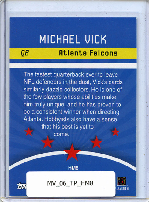 Michael Vick 2006 Topps, Hobby Masters #HM8