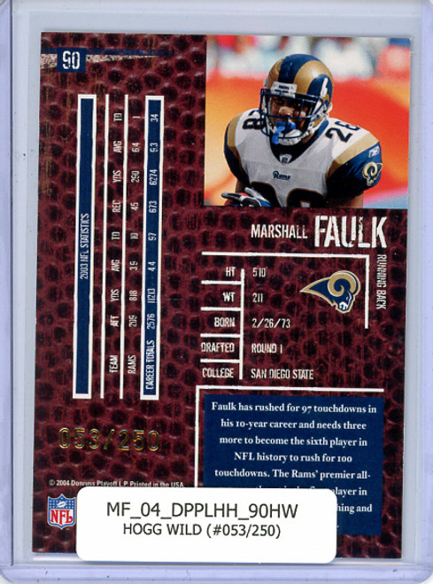 Marshall Faulk 2004 Playoff Hogg Heaven #90 Hogg Wild (#053/250)