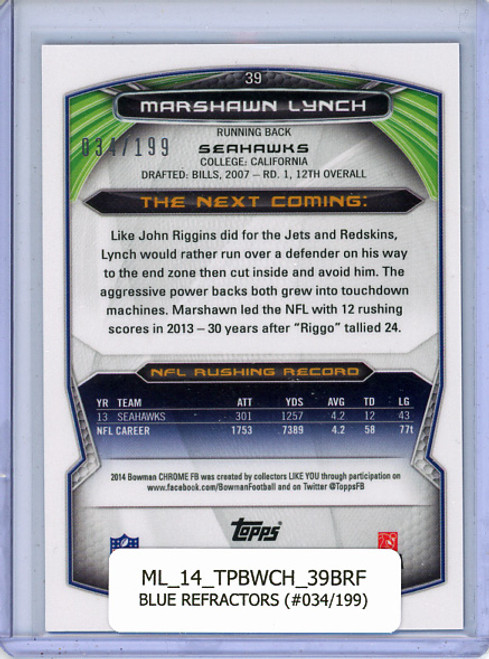 Marshawn Lynch 2014 Bowman Chrome #39 Blue Refractors (#034/199)