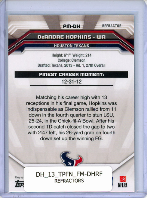 DeAndre Hopkins 2013 Finest, Finest Moments #FM-DH Refractors