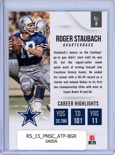 Roger Staubach 2015 Score, All-Time Franchise #8 Green