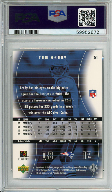 Tom Brady 2004 SP Authentic #51 PSA 10 Gem Mint (#59952672)