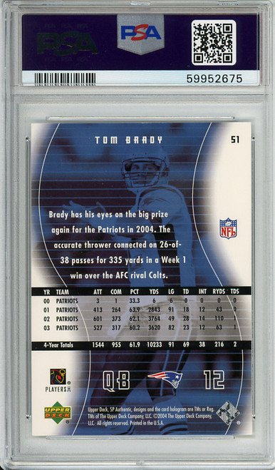 Tom Brady 2004 SP Authentic #51 PSA 10 Gem Mint (#59952675)