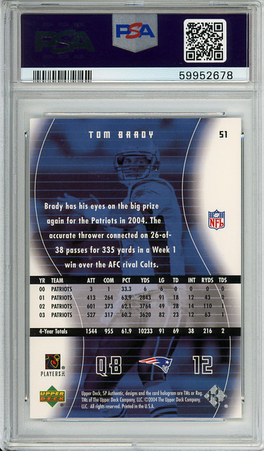 Tom Brady 2004 SP Authentic #51 PSA 10 Gem Mint (#59952678)