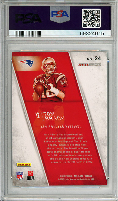 Tom Brady 2016 Absolute, Red Zone #24 PSA 10 Gem Mint (#59324015)