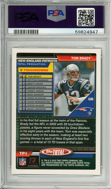 Tom Brady 2003 Total, Total Production #TP1 PSA 10 Gem Mint (#59824947)