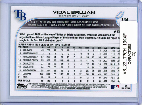 Vidal Brujan 2022 Topps Chrome #134 X-Fractors (CQ)