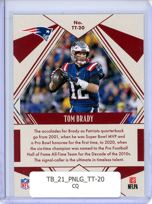 Tom Brady 2021 Legacy, Timeless Talents #TT-20 (CQ)