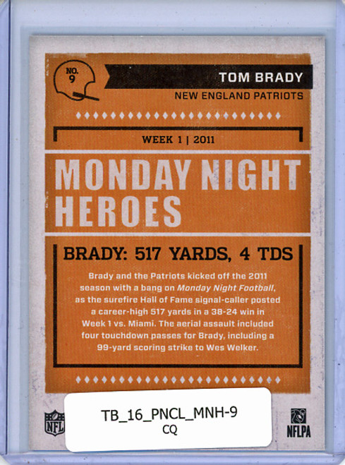 Tom Brady 2016 Classics, Monday Night Heroes #9 (CQ)