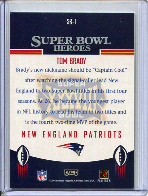 Tom Brady 2004 Prestige, Super Bowl Heroes #SB1 (2)