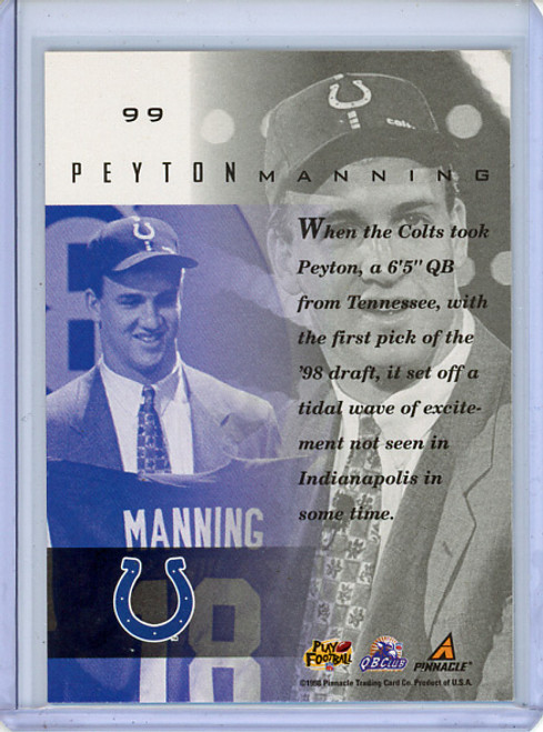 Peyton Manning 1998 Pinnacle Mint #99 (2) (CQ)