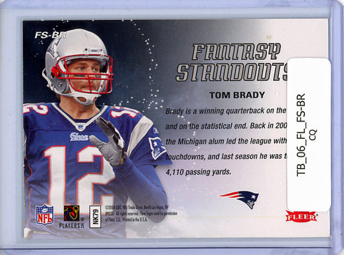 Tom Brady 2006 Fleer, Fantasy Standouts #FS-BR (CQ)